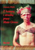 Z kamerą i strzelbą przez Mato Grosso
