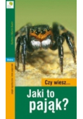 Czy wiesz Jaki to pająk