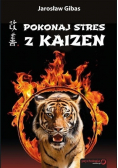 Pokonaj stres z Kaizen