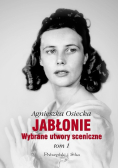 Jabłonie Wybrane utwory sceniczne Tom 1