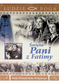 Ludzie Boga Święta Pani z Fatimy