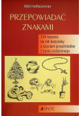 Przepowiadać znakami