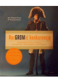 RozGROMić konkurencję