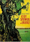 Ryby śpiewają w Ukajali