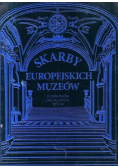 Skarby europejskie muzeów