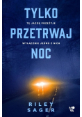 Tylko przetrwaj noc