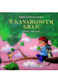 W kanarkowym kraju i inne wiersze