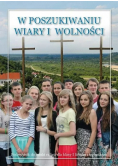 W poszukiwaniu wiary i wolności