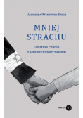 Mniej strachu