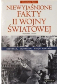 Niewyjaśnione fakty II wojny światowej