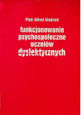 Funkcjonowanie psychospołeczne uczniów dyslektycznych