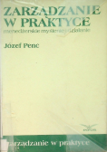 Zarządzanie w praktyce menedżerskie myślenie i działanie