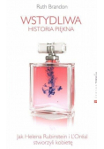 Wstydliwa historia piękna Jak Helena Rubinstein i L'Oreal stworzyli kobietę