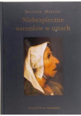 Niebezpieczne narzędzie w ustach