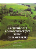 Archeologia północnej części Ziemi Chełmińskiej