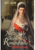 Niezwykłe kobiety Romanowów