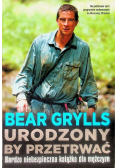 Urodzony by przetrwać