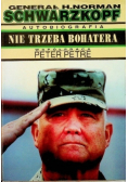 Nie trzeba bohatera. Autobiografia