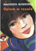 Opium w rosole