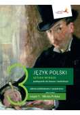 Sztuka wyrazu Tom 3 Podręcznik Część 1 Zakres podstawowy i rozszerzony