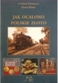 Jak ocalono polskie złoto