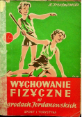 Wychowanie fizyczne w Ogrodach Jordanowskich