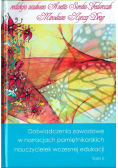 Doświadczenia zawodowe w narracjach pamiętnikarskich nauczycielek wczesnej edukacji Tom 2