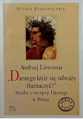 Dantego któż się odważy tłumaczyć