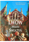 Lwów Miasto Świątyń