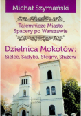 Tajemnicze miasto Spacery po Warszawie