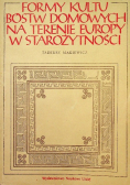 Formy kultu bóstw domowych na terenie Europy w starożytności