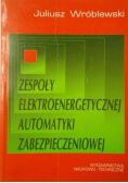 Zespoły elektroenergetyczne automatyki zabezpieczeniowej
