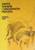 Zarys chorób i szkodników pszczół