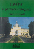 Lwów w pamięci i fotografii