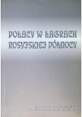 Polacy w łagrach Rosyjskiej północy
