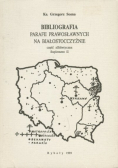 Bibliografia parafii prawosławnych na Bałostocczyźnie część alfabetyczna