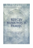 Rzeczy minionych pamięć
