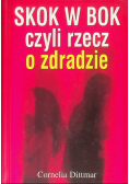 Skok w bok czyli rzecz o zdradzie