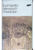 Eucharystia pierwszych chrześcijan