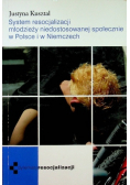 System resocjalizacji młodzieży niedostosowanej społecznie w Polsce i w Niemczech