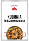 Lekko i zdrowo Kuchnia śródziemnomorska