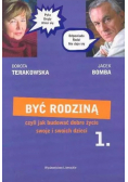 Być rodziną czyli jak budować dobre życie swoje i swoich dzieci