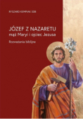 Józef z Nazaretu  mąż Maryi i ojciec Jezusa