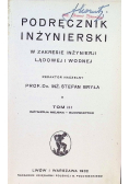 Podręcznik inżynierski Tom III 1932 r.