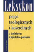 Leksykon pojęć  teologicznych i kościelnych z indeksem angielsko  - polskim