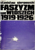 Faszyzm we Włoszech 1919-1926