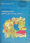 Powieść co miesiąc Numer 47 Ewa wzywa 07  Amerykańska guma do żucia Pinky