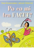 Po co mi ten facet