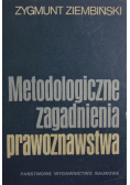 Metodologiczne zagadnienia prawoznastwa