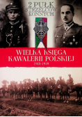 Wielka księga kawalerii polskiej 1918 - 1939 Tom 32 2 Pułk strzelców konnych